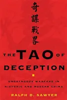 A megtévesztés taója: Hamisítás: Unortodox hadviselés a történelmi és modern Kínában - Tao of Deception: Unorthodox Warfare in Historic and Modern China