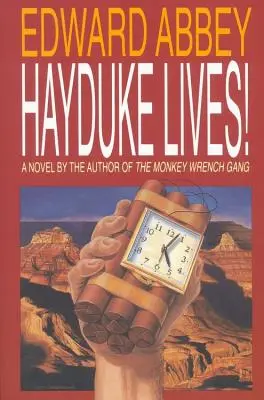 Hayduke él! - Hayduke Lives!