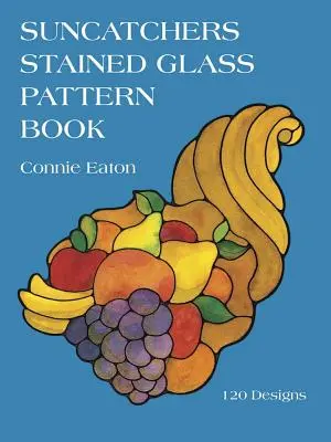 Suncatchers foltozott üveg Pattern Book - Suncatchers Stained Glass Pattern Book