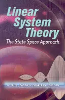 Lineáris rendszerelmélet: Az állapottér-megközelítés - Linear System Theory: The State Space Approach