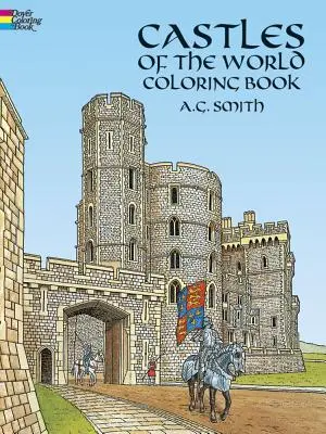 A világ várai Színezőkönyv - Castles of the World Coloring Book