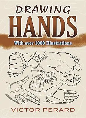 Rajzoló kezek: Több mint 1000 illusztrációval - Drawing Hands: With Over 1000 Illustrations