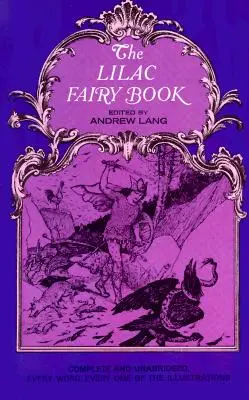 A lila tündérkönyv - The Lilac Fairy Book