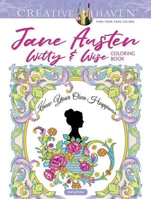 Creative Haven Jane Austen Witty & Wise Coloring Book (Szellemes és bölcs színezőkönyv) - Creative Haven Jane Austen Witty & Wise Coloring Book