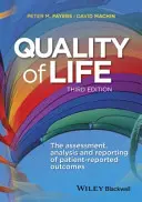 Az életminőség: A betegek által jelentett eredmények értékelése, elemzése és jelentése - Quality of Life: The Assessment, Analysis and Reporting of Patient-Reported Outcomes