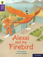 Oxford Reading Tree Word Sparks: Level 11: Alekszej és a tűzmadár - Oxford Reading Tree Word Sparks: Level 11: Alexei and the Firebird