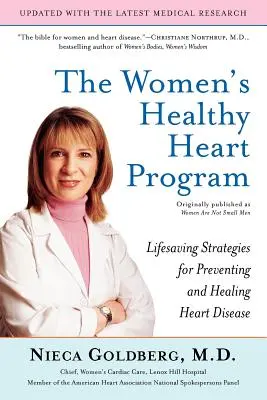 A nők egészséges szíve programja: Életmentő stratégiák a szívbetegségek megelőzésére és gyógyítására - The Women's Healthy Heart Program: Lifesaving Strategies for Preventing and Healing Heart Disease