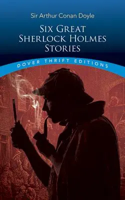 Hat nagyszerű Sherlock Holmes-történet - Six Great Sherlock Holmes Stories