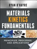 Anyagkinetika alapjai - Materials Kinetics Fundamentals