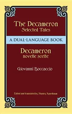 Dekameron Válogatott mesék / Decameron Novelle Scelte: A Dual-Language Book - Decameron Selected Tales / Decameron Novelle Scelte: A Dual-Language Book