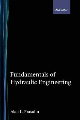 A vízépítés alapjai - Fundamentals of Hydraulic Engineering