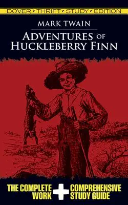 Huckleberry Finn kalandjai Thrift tanulmányi kiadás - Adventures of Huckleberry Finn Thrift Study Edition