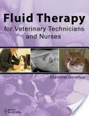 Folyadékterápia állatorvosi technikusok számára/Nu - Fluid Therapy for Vet Techs/Nu