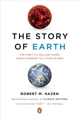 A Föld története: Az első 4,5 milliárd év, a csillagportól az élő bolygóig - The Story of Earth: The First 4.5 Billion Years, from Stardust to Living Planet