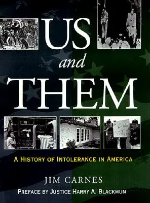 Us and Them? A History of Intolerance in America - Us and Them?: A History of Intolerance in America