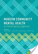 Modern közösségi mentálhigiéné: Interdiszciplináris megközelítés - Modern Community Mental Health: An Interdisciplinary Approach