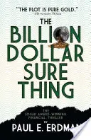 Az egymilliárd dolláros tuti dolog - The Billion Dollar Sure Thing