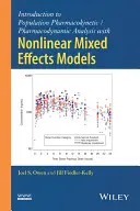 Bevezetés a populációs farmakokinetikai / farmakodinamikai elemzésbe nemlineáris vegyes hatású modellekkel - Introduction to Population Pharmacokinetic / Pharmacodynamic Analysis with Nonlinear Mixed Effects Models