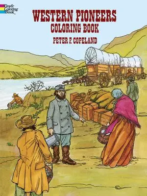 Western Pioneers Coloring Book