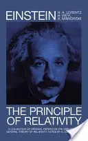 A relativitás elve: Eredeti emlékiratok gyűjteménye a relativitáselmélet speciális és általános elméletéről - The Principle of Relativity: A Collection of Original Memoirs on the Special and General Theory of Relativity