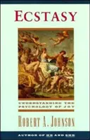 Eksztázis: Az öröm pszichológiájának megértése - Ecstasy: Understanding the Psychology of Joy