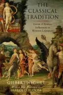 A klasszikus hagyomány: Görög és római hatások a nyugati irodalomra - The Classical Tradition: Greek and Roman Influences on Western Literature