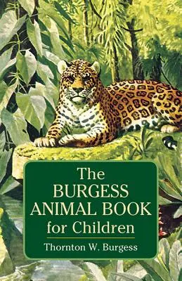 A Burgess-állatkönyv gyerekeknek - The Burgess Animal Book for Children