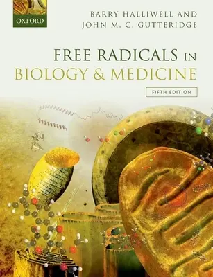 Szabad gyökök a biológiában és az orvostudományban - Free Radicals in Biology and Medicine