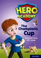 Hősök Akadémiája: Oxford Level 9, Gold Book Band: The Champion's Cup - Hero Academy: Oxford Level 9, Gold Book Band: The Champion's Cup