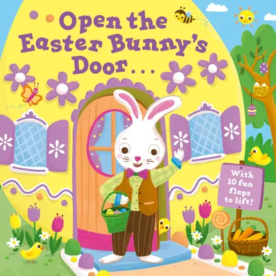 Nyisd ki a húsvéti nyuszi ajtaját! Egy húsvéti emelő-lapozós könyv - Open the Easter Bunny's Door: An Easter Lift-The-Flap Book