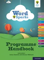 Oxford Reading Tree Word Sparks: Program Handbook - Oxford Reading Tree Word Sparks: Programme Handbook