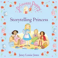 Poppy hercegnő: Mesélő hercegnő - Princess Poppy: Storytelling Princess