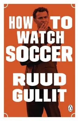 Hogyan nézzünk focit - How to Watch Soccer