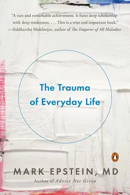 A mindennapi élet traumája - The Trauma of Everyday Life