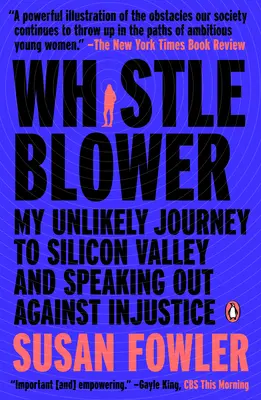 Whistleblower: A Szilícium-völgybe vezető valószínűtlen utam és az igazságtalanság elleni felszólalásaim - Whistleblower: My Unlikely Journey to Silicon Valley and Speaking Out Against Injustice