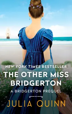 A másik Miss Bridgerton: A Bridgerton előzménye - The Other Miss Bridgerton: A Bridgerton Prequel