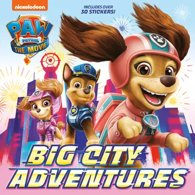 Mancs őrjárat: A film: Nagyvárosi kalandok (Mancs őrjárat) - Paw Patrol: The Movie: Big City Adventures (Paw Patrol)