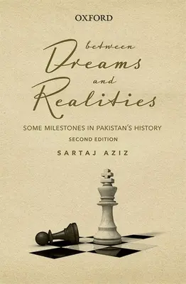 Álmok és valóság között: Néhány mérföldkő Pakisztán történelmében - Between Dreams and Realities: Some Milestones in Pakistans History