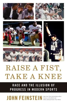 Emeld fel az öklöd, térdelj le! Faj és a haladás illúziója a modern sportban - Raise a Fist, Take a Knee: Race and the Illusion of Progress in Modern Sports