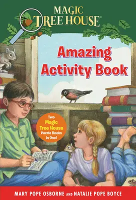 Magic Tree House Amazing Activity Book: Két Varázsfaház kirakóskönyv egyben! - Magic Tree House Amazing Activity Book: Two Magic Tree House Puzzle Books in One!