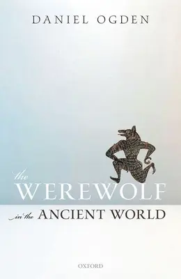 A vérfarkas az ókori világban - The Werewolf in the Ancient World