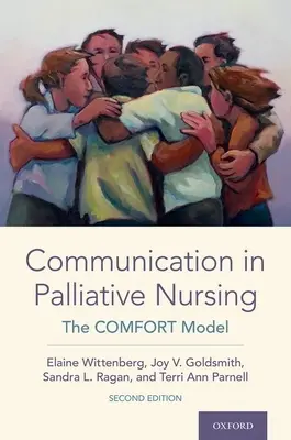 Kommunikáció a palliatív ápolásban: A kényelmi modell - Communication in Palliative Nursing: The Comfort Model