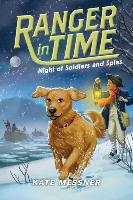 Katonák és kémek éjszakája (Ranger in Time #10) (Könyvtári kiadás), 10 - Night of Soldiers and Spies (Ranger in Time #10) (Library Edition), 10