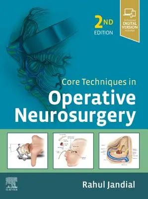 Az operatív idegsebészet alapvető technikái - Core Techniques in Operative Neurosurgery