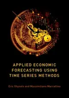 Alkalmazott gazdasági előrejelzés idősoros módszerekkel - Applied Economic Forecasting Using Time Series Methods