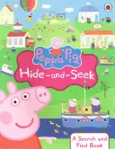 Peppa Pig: Hide-and-Seek - A Search and Find Book (Keresd és találd könyv) - Peppa Pig: Hide-and-Seek - A Search and Find Book