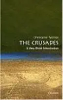 A keresztes hadjáratok: A Very Short Introduction (Nagyon rövid bevezetés) - The Crusades: A Very Short Introduction