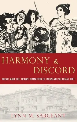 Harmónia és viszály: A zene és az orosz kulturális élet átalakulása - Harmony and Discord: Music and the Transformation of Russian Cultural Life