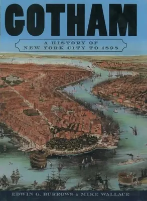 Gotham: New York City története 1898-ig - Gotham: A History of New York City to 1898