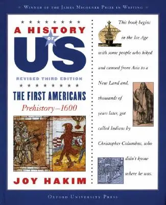 A History of Us: The First Americans: A History of Us első könyv: Prehistory-1600. - A History of Us: The First Americans: Prehistory-1600 a History of Us Book One